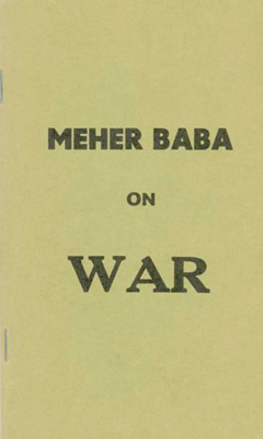 Meher Baba on War
