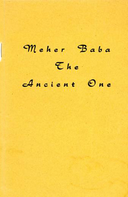 Meher Baba, the Ancient One