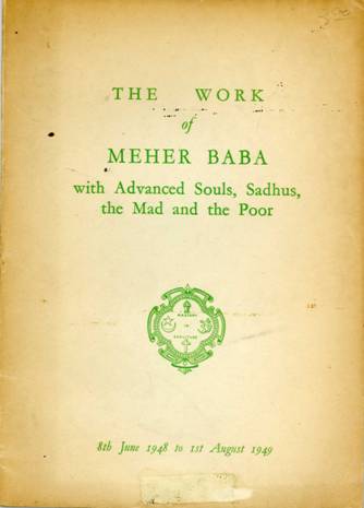 The Work of Meher Baba with Advanced Souls, Sadhus, the Mad and the Poor